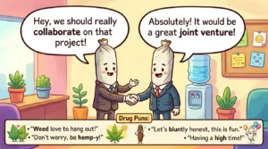 Drug Puns